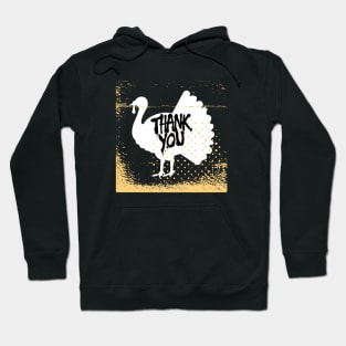 Thanksgiving Turkey Thank You Hoodie